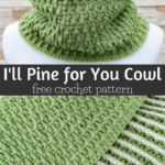 I'll Pine for You Cowl